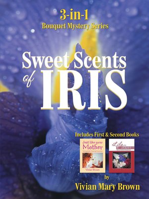cover image of Sweet Scents of Iris